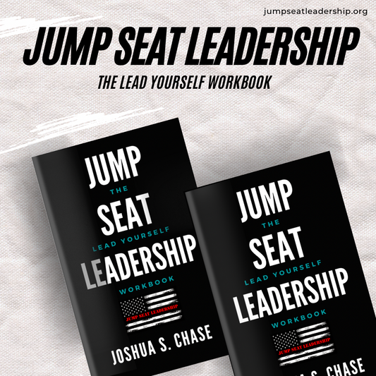 Jump Seat Leadership: The Lead Yourself Workbook